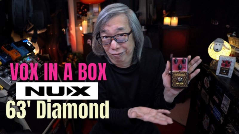 VOX in a Box!  The NUX 63' Diamond Pedal
